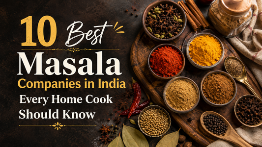 10 Best Masala Companies in India Every Home Cook Should Know