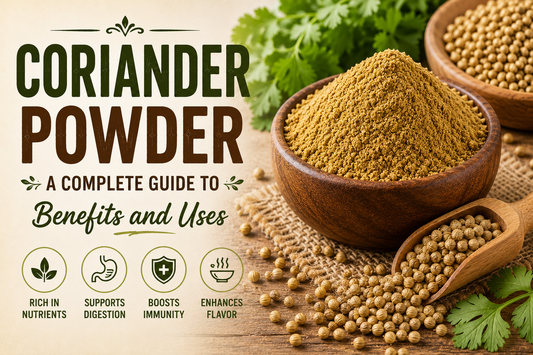 Coriander Powder: A Complete Guide to Benefits and Uses