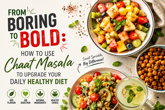 From Boring to Bold: How to Use Chaat Masala to Upgrade Your Daily Healthy Diet