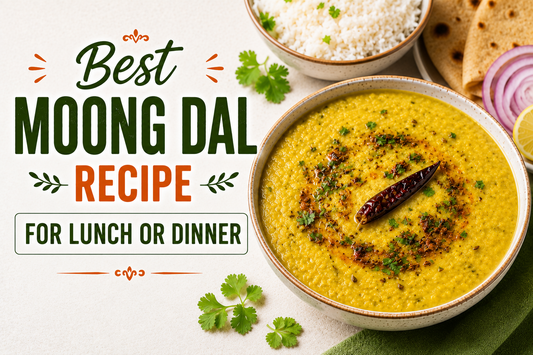 Best Moong Dal Recipe for Lunch or Dinner