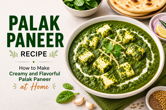 Palak Paneer Recipe: How to Make Creamy and Flavourful Palak Paneer at Home