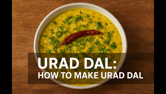 Urad Dal: How to Make Urad Dal